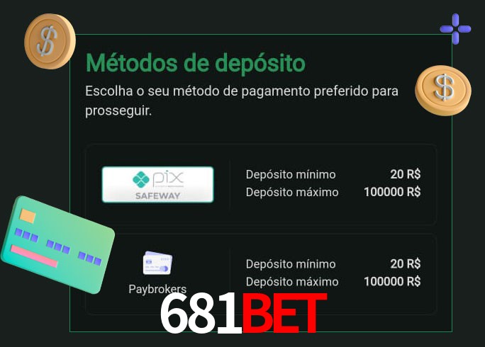 O cassino 681bet oferece uma grande variedade de métodos de pagamento
